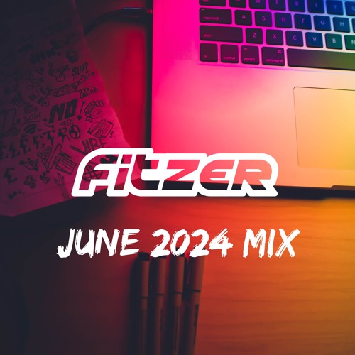 Stream Fitzer June 2024 Mix by Fitzer | Listen online for free on ...