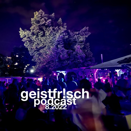 geistfr!sch podcast 8-2022 by helge frerikson