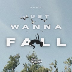 just wanna fall [prod. aiwacore]