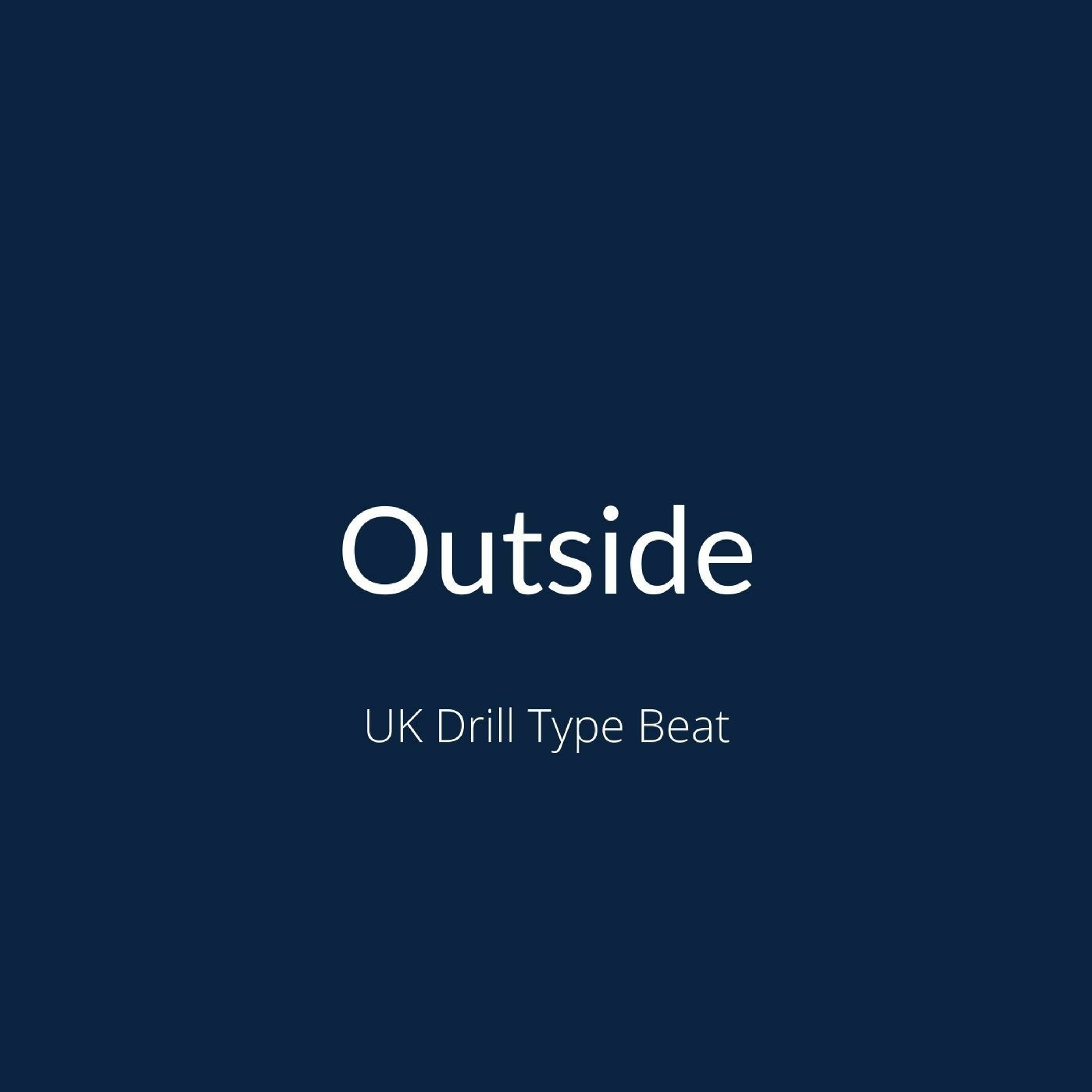 UK Drill Type Beat - "Outside" episode artwork