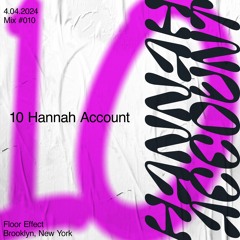 Mix 010: Hannah Account