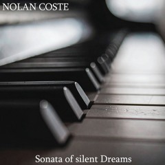 Sonata of silent dreams