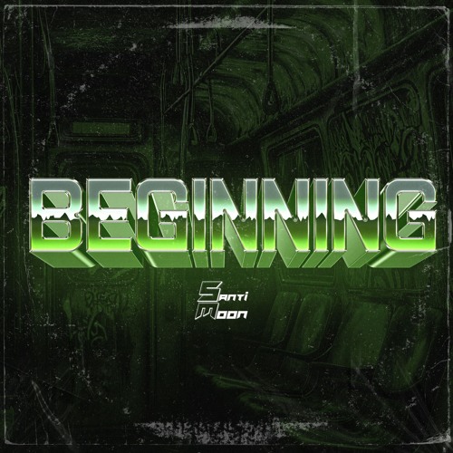 Santi Moon - Beginning
