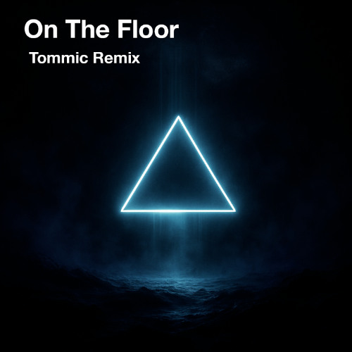 On The Floor (Tommic Extended Remix)