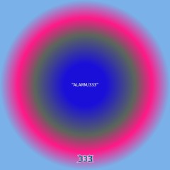 “ALARM/333”
