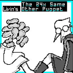 Deltarune: The 24xSame Other Puppet