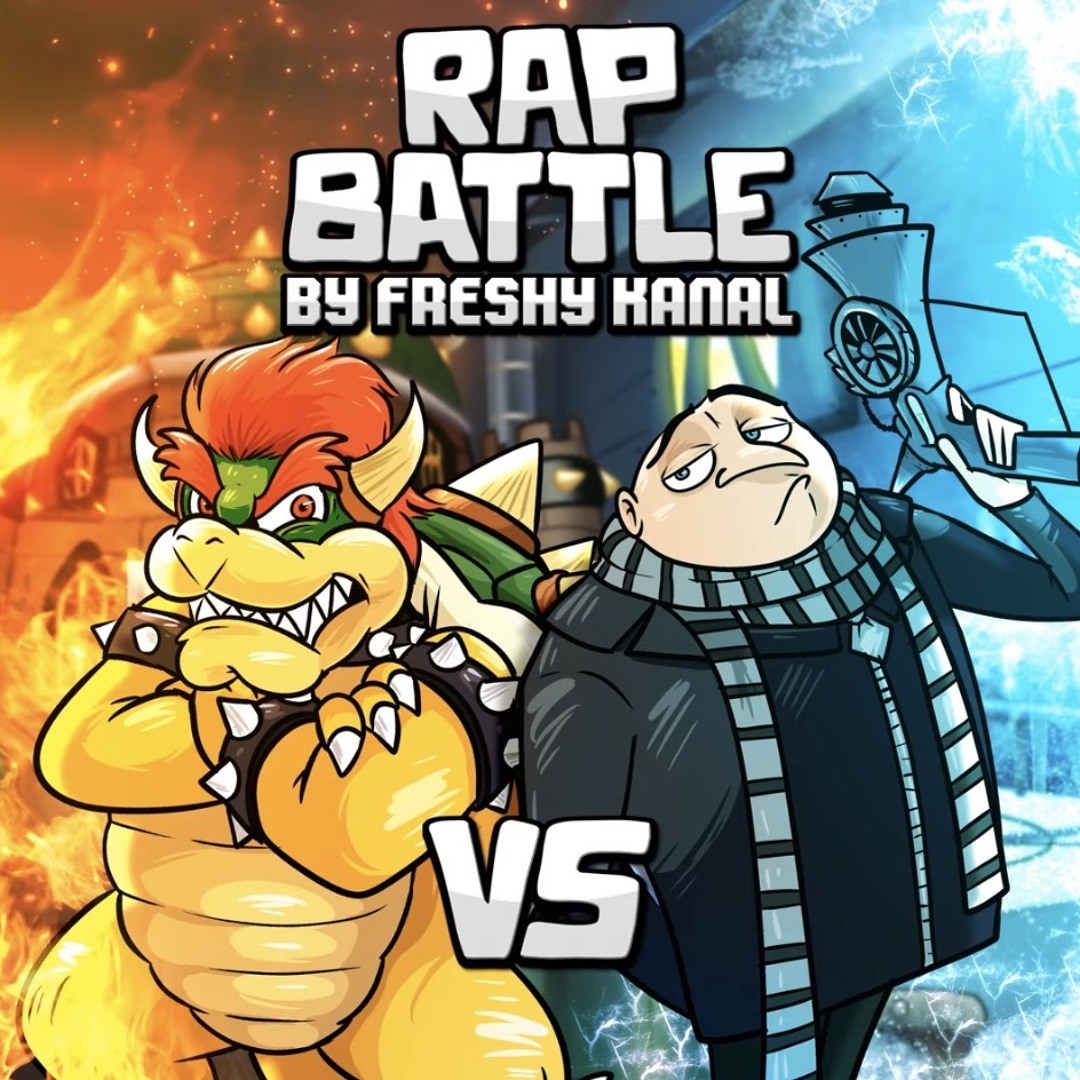 Stream Bowser vs. Gru(2026)- RAP BATTLE!!!!(MADE BY FRESHY KANAL ON ...