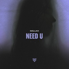 Dallax - Need U