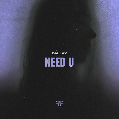 Dallax - Need U