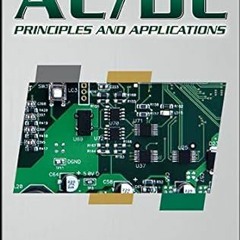 Stream PDF Download AC/DC Principles and Applications By  Paul T. Shultz (Author)  Full Online