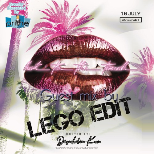 Hot To The Touch 160721 With Lego Edit & Discoholic Ken On Prime Radio