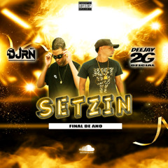 SETZIN FINAL DE ANO 2024 [ @DJ 2G OFICIAL - @DJ RN OFC ]