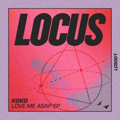 Koko / Love Me ASAP EP Koko / Love Me ASAP EP
