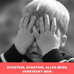 02.07.2023 - "Eckstein, Eckstein, alles muss versteckt sein" - S. Scholz