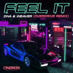 [CNMTK116DJ] Feel It (OverDrive Remix) - DNA & Weaver