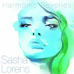 Sasha Lorens - Harmonic Reverie [Alan Ogic Enhanced Remix]