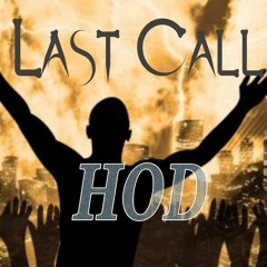 Last Call(HOD) House Of Dawid (ProdbyArek II)
