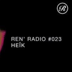 HeÎk X Renaissance Radio #23