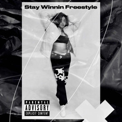 Stay Winnin Freestyle