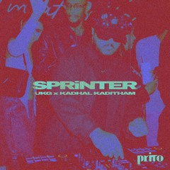 SPRINTER (UKG x Kadhal Kaditham) Prito Remix