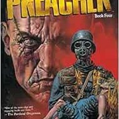 View [PDF EBOOK EPUB KINDLE] Preacher Book Four by Garth Ennis,Steve Dillon,Various �