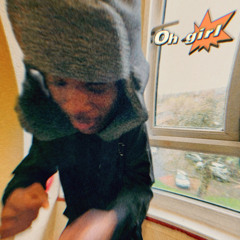 Oh girl ( prod. stoic beats )