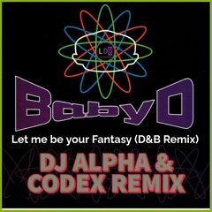 BABY D - LET ME BE YOUR FANTASY DNB (ALPHA & CODEX) FREE DOWNLOAD