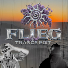 Flieg (TRANCE EDIT)