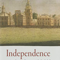 Access EPUB ✉️ Independence: A Guide to Historic Philadelphia by  George W. Boudreau