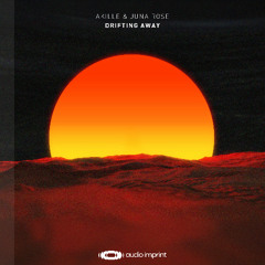 Akille & Juna Rose - Drifting Away