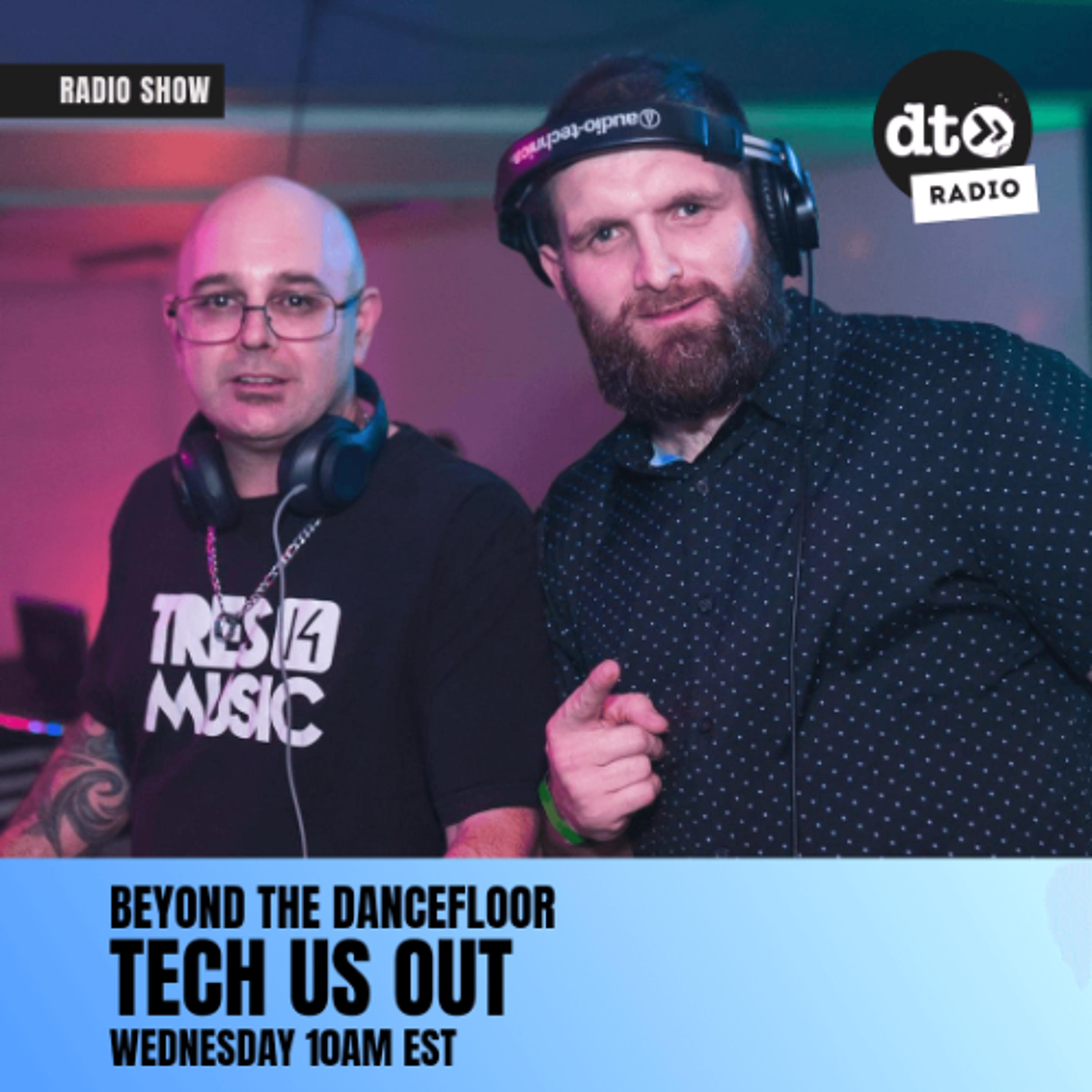 Beyond The DanceFloor with Tech Us Out #031