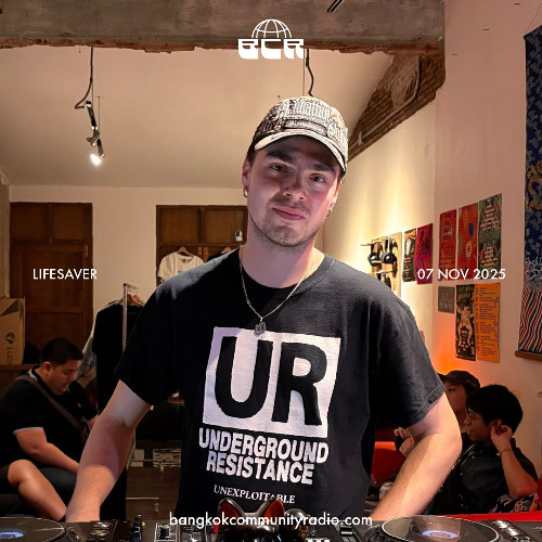 Lifesaver - 7th November 2025 | Bangkok Community Radio