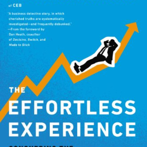 VIEW EBOOK 📒 The Effortless Experience: Conquering the New Battleground for Customer