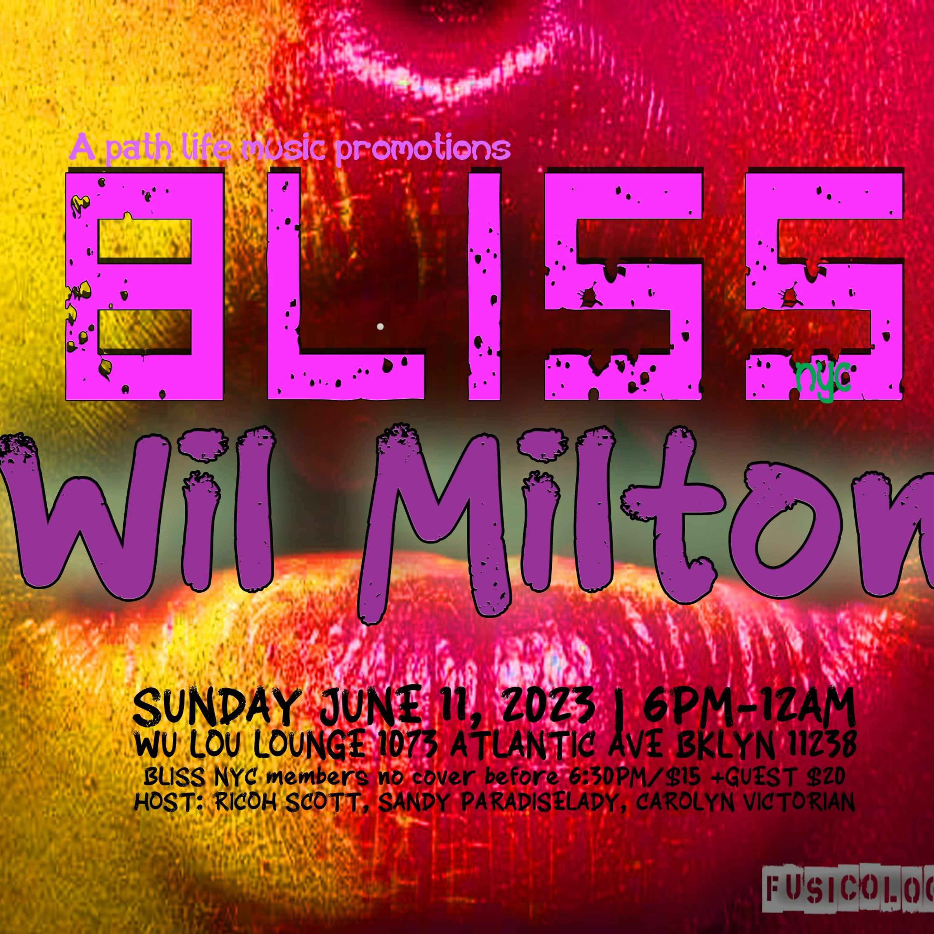 BLISS NYC with Wil Milton-Wu Lou Lounge Brooklyn N.Y. 6.11.23 (Part 2) episode artwork
