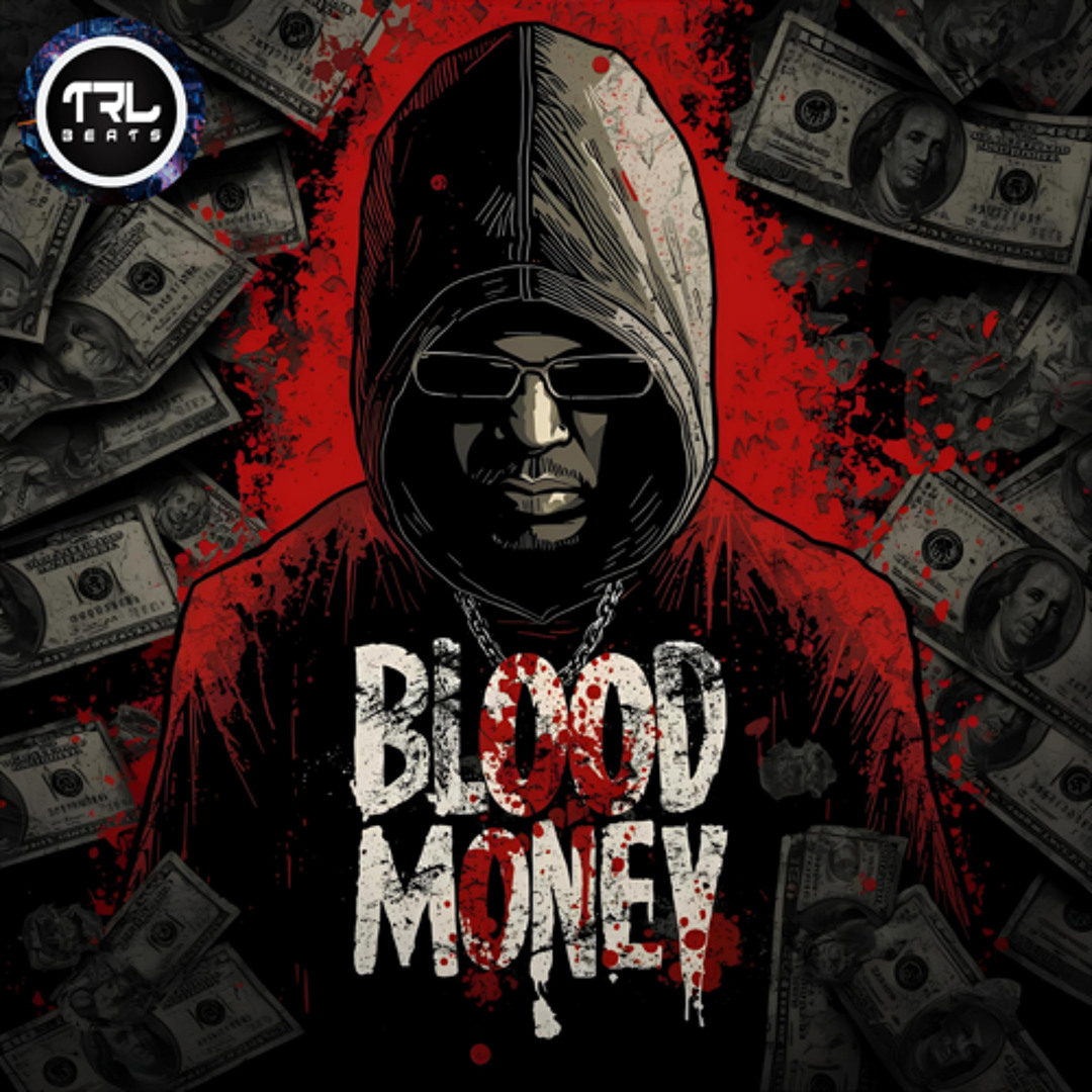 Stream Blood Money (Hip-Hop, G-Funk, Oldschool, Westcoast