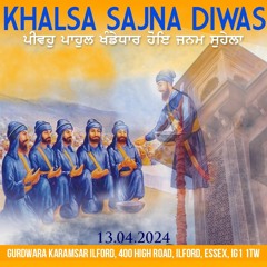 1 - Jatha Sant Partap Singh Ji Khalsa Sajna Divas (13 - 04 - 24)