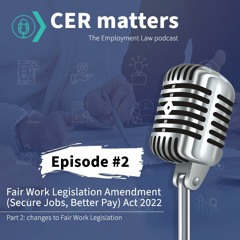 Fair Work Act – Secure Jobs, Better Pay Amendment (Part 2)