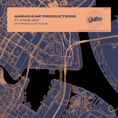 Garas , MF Productions , Angie Bee - My friend said me