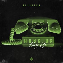 Ellister - Hung Up