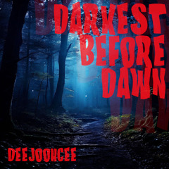 Deejoohcee | Darkest Before Dawn | TPC 350