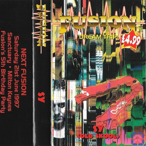 Dj Sy (Old Skool) Fusion 'Dream Trip' - 1997