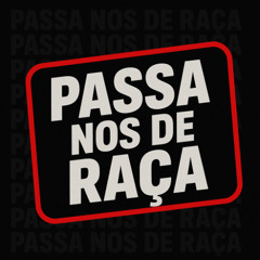 Passa nos de Raça