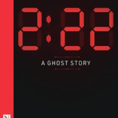 GET KINDLE 📙 2:22 – A Ghost Story by  Danny Robins EPUB KINDLE PDF EBOOK