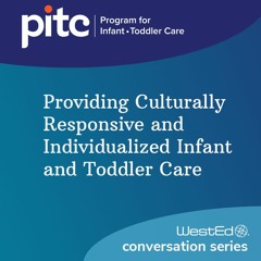 Everyone Belongs: Creating Authentically Inclusive and Equitable Infant and Toddler Care