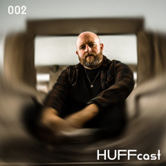 HUFFcast - 002