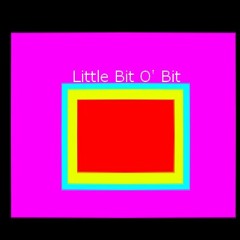 Little Bit O' Bit