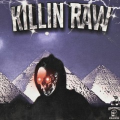 KILLIN RAW (MIXTAPE)