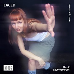 laced for Noods Radio (04/21/2022)