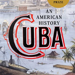 [VIEW] EPUB 📗 Cuba (Winner of the Pulitzer Prize): An American History by  Dr. Ada F