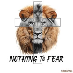 Nothing To Fear